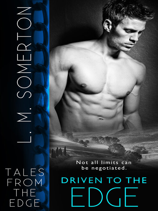 Title details for Driven to the Edge by L.M. Somerton - Available
